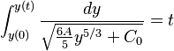 \int_{y(0)}^{y(t)} \frac{d y}{\sqrt{\frac{6 A}{5} y^{5/3} + C_0}} = t