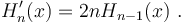 H_n'(x)=2nH_{n-1}(x)~.