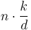 n \cdot \frac{k}{d}