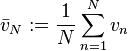 \bar v_N := \frac{1}{N} \sum_{n=1}^N v_n