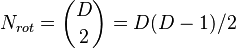 N_{rot}=\binom{D}{2}=D(D-1)/2