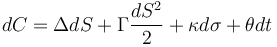 dC=\Delta dS + \Gamma \frac{dS^2}{2} + \kappa d\sigma + \theta dt \,