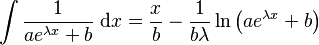 \int \frac{1}{ae^{\lambda x} + b} \; \mathrm{d}x = \frac{x}{b} - \frac{1}{b \lambda} \ln\left(a e^{\lambda x} + b \right) \,