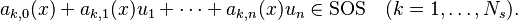  a_{k,0}(x) + a_{k,1}(x)u_1 + \cdots + a_{k,n}(x)u_n \in \text{SOS}
\quad (k=1,\ldots, N_s).