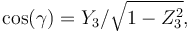 \cos(\gamma) = Y_3 / \sqrt{1 - Z_3^2},