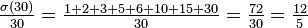  \tfrac{\sigma(30)}{30} = \tfrac{1+2+3+5+6+10+15+30}{30} =\tfrac{72}{30} = \tfrac{12}{5}