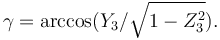 \gamma = \arccos(Y_3 / \sqrt{1 - Z_3^2}).