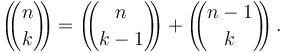 \left(\!\!{n\choose k}\!\!\right) = \left(\!\!{n\choose k - 1}\!\!\right) + \left(\!\!{n-1\choose k}\!\!\right).