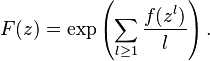  F(z) = \exp \left( \sum_{l\ge 1} \frac{f(z^l)}{l} \right).