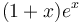 (1 + x)e^x