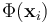 \Phi(\mathbf{x}_i)