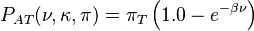 P_{AT}(\nu,\kappa,\pi)  =  \pi_T\left(1.0 - e^{-\beta\nu}\right) 