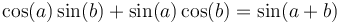  \cos(a)\sin(b) + \sin(a)\cos(b) = \sin(a + b)