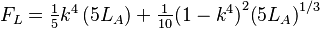 
  F_L = \textstyle{\frac{1}{5}} k^4 \left( 5 L_A \right) + \textstyle{\frac{1}{10}} {(1 - k^4)}^2 {\left( 5 L_A \right)}^{1/3}
