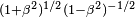 \scriptstyle (1+\beta^2)^{1/2}(1-\beta^2)^{-1/2}