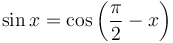  \sin x = \cos\left(\frac{\pi} {2} - x \right) 