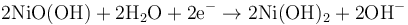 \mathrm{2NiO(OH) + 2H_2O + 2e^- \rightarrow 2Ni(OH)_2 + 2OH^-}