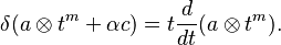  \delta (a\otimes t^m+\alpha c) = t{d\over dt} (a\otimes t^m).