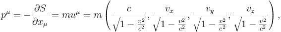 p^\mu = -\frac{\partial S}{\partial x_\mu} = mu^\mu  = m\left(\frac{c}{\sqrt{1-\frac{v^2}{c^2}}}, \frac{v_x}{\sqrt{1-\frac{v^2}{c^2}}}, \frac{v_y}{\sqrt{1-\frac{v^2}{c^2}}}, \frac{v_z}{\sqrt{1-\frac{v^2}{c^2}}}\right),