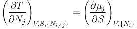 
\left(\frac{\partial T}{\partial N_j}\right)_{V,S,\{N_{i\ne j}\}} =
\left(\frac{\partial \mu_j}{\partial S}\right)_{V,\{N_i\}}
