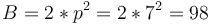 B = 2*p^2 = 2*7^2 = 98