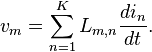 \displaystyle v_{m}=\sum\limits_{n=1}^{K}L_{m,n}\frac{di_{n}}{dt}.