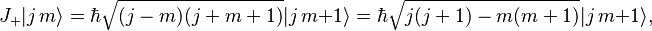 J_+|j\,m\rangle = \hbar\sqrt{(j-m)(j+m+1)}|j\,m+1\rangle = \hbar\sqrt{j(j+1)-m(m+1)}|j\,m+1\rangle,