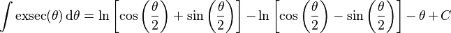 \int\operatorname{exsec}(\theta)\,\mathrm{d}\theta = \ln\left[\cos\left(\frac{\theta}{2}\right) + \sin\left(\frac{\theta}{2}\right)\right] - \ln\left[\cos\left(\frac{\theta}{2}\right) - \sin\left(\frac{\theta}{2}\right)\right] - \theta + C