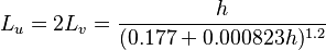  L_u=2L_v=\frac{h}{(0.177+0.000823h)^{1.2}} 