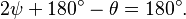  2 \psi + 180^\circ - \theta = 180^\circ. 