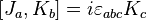 \left[J_a ,K_b\right] = i\varepsilon_{abc}K_c