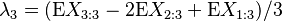 
\lambda_3 = (\mathrm{E}X_{3:3} - 2\mathrm{E}X_{2:3} + \mathrm{E}X_{1:3})/3
