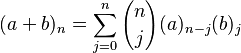 (a + b)_n = \sum_{{j=0}}^n {n \choose j} (a)_{n-j}(b)_{j}