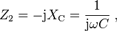  Z_2 = -\mathrm{j}X_{\mathrm{C}} =\frac{1}{\mathrm{j} \omega C} \ , 