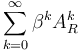 \sum_{k=0}^\infty \beta^k A_{R}^{k}