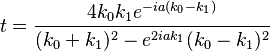 t=\frac{4 k_0k_1 e^{-i a(k_0-k_1)}}{(k_0+k_1)^2-e^{2ia k_1}(k_0-k_1)^2}