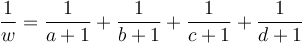 \frac{1}{w}=\frac{1}{a+1}+\frac{1}{b+1}+\frac{1}{c+1}+\frac{1}{d+1}