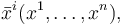 \bar{x}^i(x^1,\ldots,x^n),