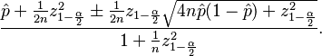  \frac{\hat{p} + \frac{1}{2n} z_{1-\frac{\alpha}{2}}^2 \pm \frac{1}{2n} z_{1-\frac{\alpha}{2}} \sqrt{4n\hat{p}(1 - \hat{p})+ z_{1-\frac{\alpha}{2}}^2}}  {1+ \frac{1}{n} z_{1-\frac{\alpha}{2}}^2}.