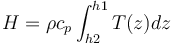 H= \rho c_p \int_{h2}^{h1}  T(z) dz