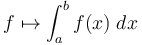  f \mapsto \int_a^b f(x) \; dx