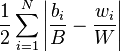 \frac{1}{2} \sum_{i=1}^N  \left| \frac{b_i}{B} - \frac{w_i}{W} \right| 