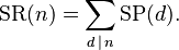 \operatorname{SR}(n) = \sum_{d\,|\,n}\operatorname{SP}(d).