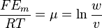 
\frac{F E_{m}}{RT} = \mu = \ln \frac{w}{v}
