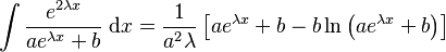 \int \frac{e^{2\lambda x}}{ae^{\lambda x} + b} \; \mathrm{d}x = \frac{1}{a^2 \lambda} \left[a e^{\lambda x} + b - b \ln\left(a e^{\lambda x} + b \right) \right] \,