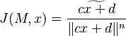 J(M,x)=\frac{\widetilde{cx+d}}{\|cx+d\|^{n}}