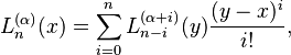 L_n^{(\alpha)}(x)= \sum_{i=0}^n L_{n-i}^{(\alpha+i)}(y)\frac{(y-x)^i}{i!},