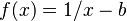 f(x) = 1/x - b