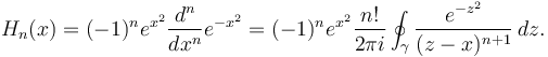 H_n(x)=(-1)^n e^{x^2}\frac{d^n}{dx^n}e^{-x^2}= (-1)^n e^{x^2}{n! \over 2\pi i} \oint_\gamma {e^{-z^2} \over (z-x)^{n+1}}\, dz.