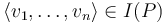 \langle v_1,\ldots,v_n \rangle \in I(P)